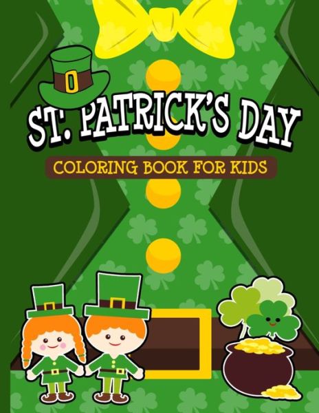 Cover for Clover Press · St. Patrick's Day Coloring Book for Kids (Paperback Book) (2020)