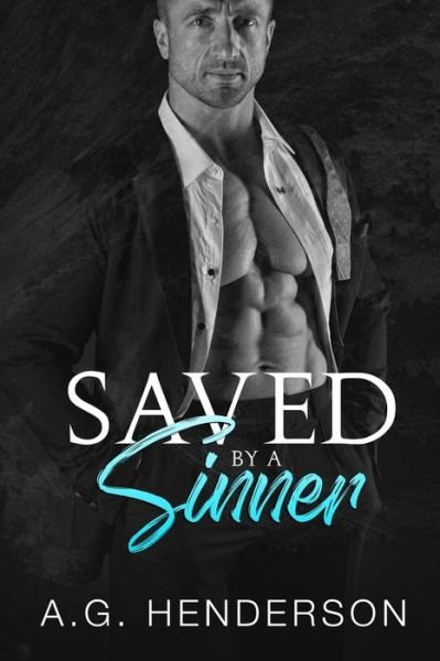 Cover for A G Henderson · Saved by a Sinner (Pocketbok) (2019)