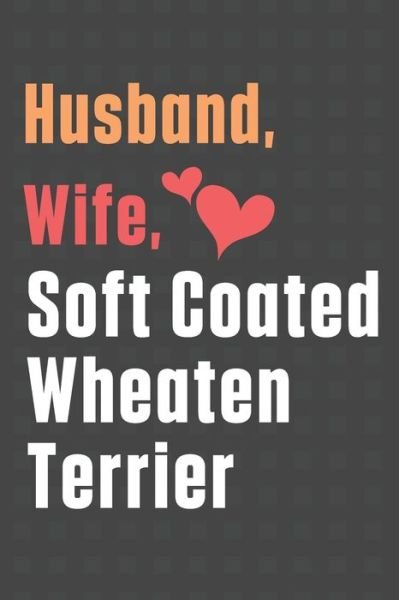 Cover for Wowpooch Press · Husband, Wife, Soft Coated Wheaten Terrier (Paperback Book) (2020)