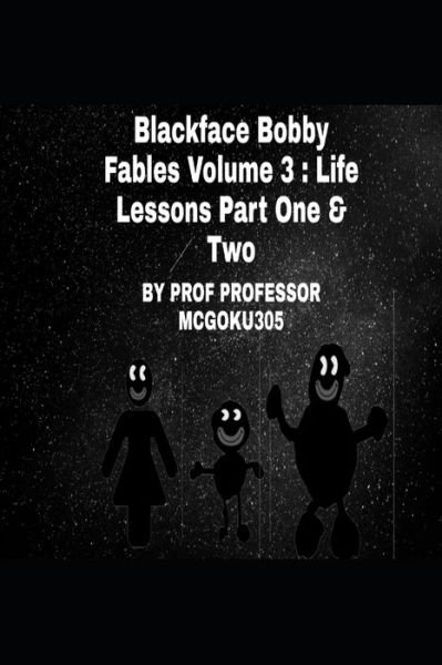 Cover for Professor McGoku305 · Blackface Bobby Volume 3 (Paperback Book) (2020)