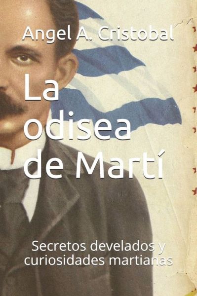 Cover for Angel a Cristobal · La odisea de Marti (Paperback Book) (2020)