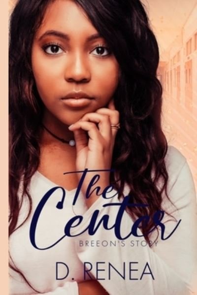 Cover for Dequindra Renea · The Center (Pocketbok) (2020)