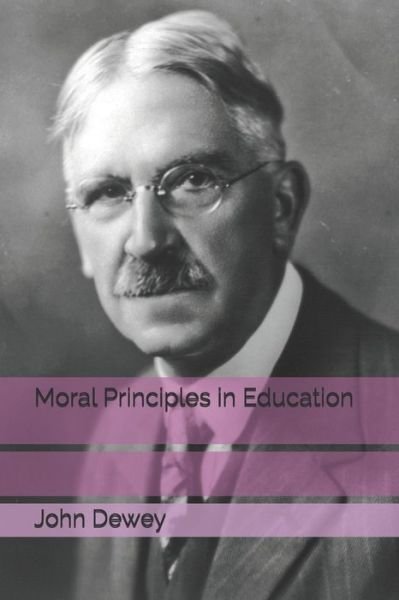Cover for John Dewey · Moral Principles in Education (Paperback Book) (2021)