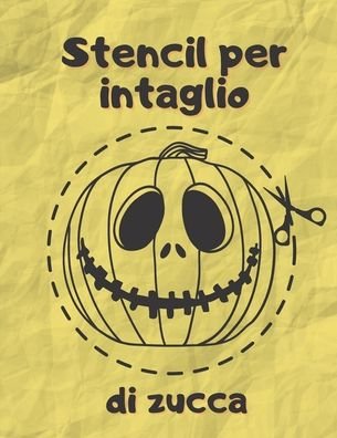 Cover for Zuccait Press · Stencil Per Intaglio Di Zucca (Taschenbuch) (2020)