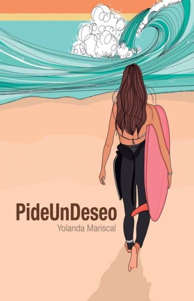 Cover for Yolanda Mariscal · PideUnDeseo: novela romantica lesbica erotica. (Paperback Book) (2021)