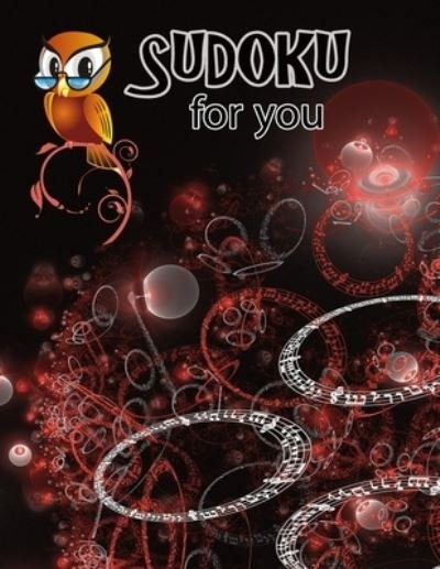 Sudoku for You: Sudoku Puzzle Book For Adults: 16X16 Sudoku Puzzles, Sharpen your intelligence - Rojena Bell - Kirjat - Independently Published - 9798713756888 - torstai 25. helmikuuta 2021