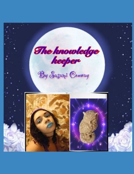 Cover for Sasami Onway · The Knowledge Keeper (Paperback Book) (2021)