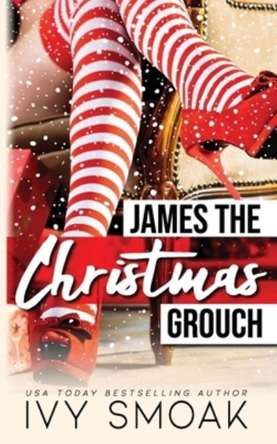 Cover for Smoak Ivy Smoak · James the Christmas Grouch (Paperback Bog) (2021)