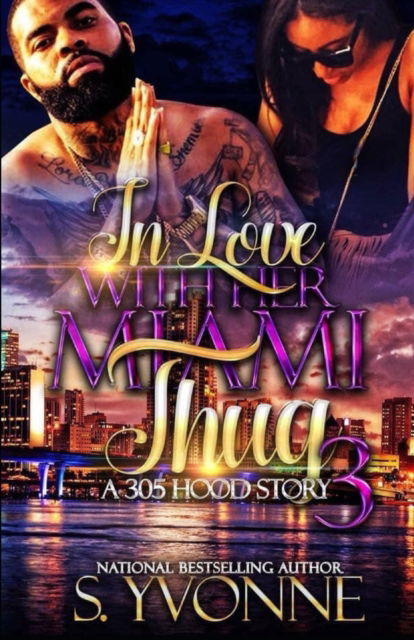 Cover for S Yvonne · In Love With Her Miami Thug 3 (Paperback Book) (2022)