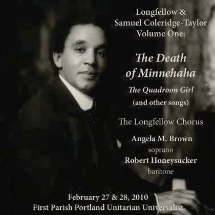 Cover for Longfellow Chorus &amp; Orchestra · Death of Minnehaha the Quadroon Girl &amp; Other Songs (CD) (2012)