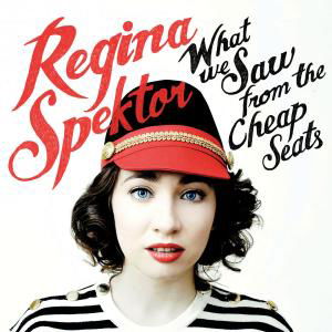 What We Saw from the Cheap Seats - Regina Spektor - Música - WARNER BROS - 0093624951889 - 28 de maio de 2012