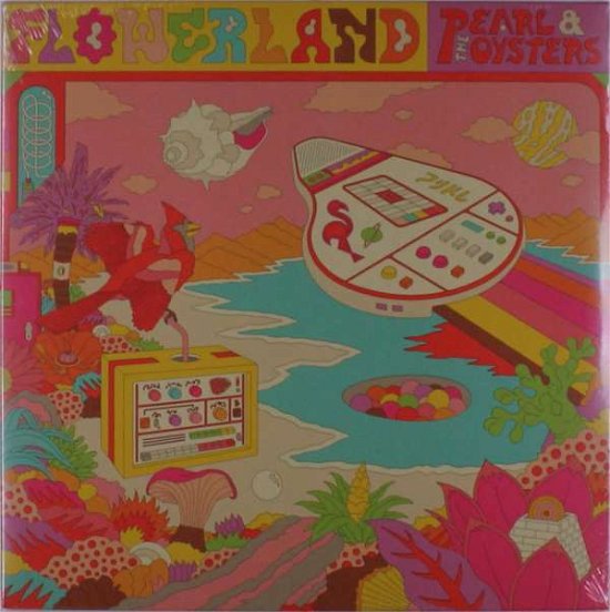 Cover for Pearl &amp; The Oysters · Flowerland (LP) (2021)