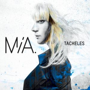 Tacheles - Mia. - Muziek - ISLAND - 0602527939889 - 9 maart 2012