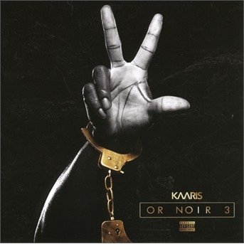Cover for Kaaris · Or Noir Part 3 (CD) (2023)