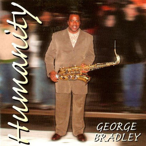 Cover for George Bradley · Humanity (CD) (2007)