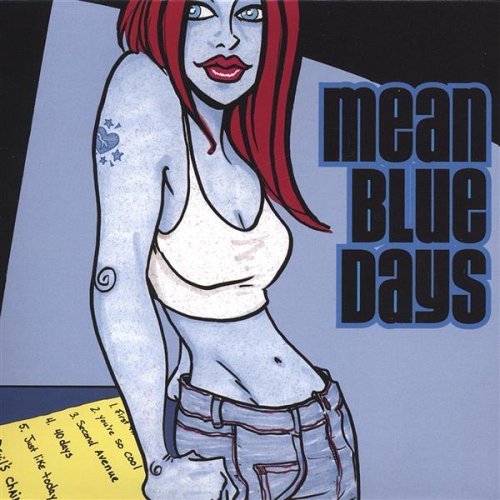 Mean Blue Days EP - Mean Blue Days - Musik - CD Baby - 0837101090889 - 21. marts 2006