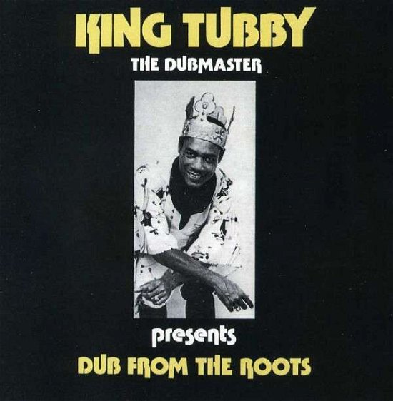 Dub from the Roots - King Tubby - Musikk - Clocktower/City Hall - 0881026088889 - 21. februar 2012