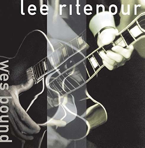 Cover for Ritenour Lee · Wes Bound (CD) (2016)