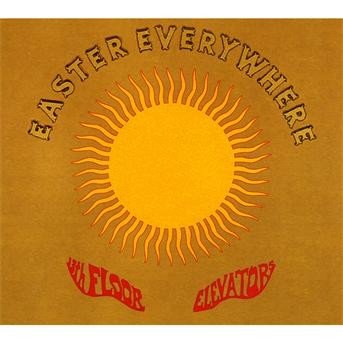 Cover for 13th Floor Elevators · Easter Everywhere (CD) (2014)