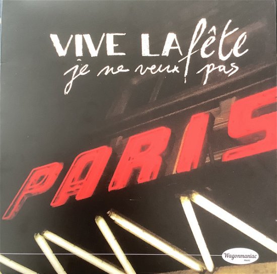Cover for Vive La Fete · Je Ne Veux Pas (LP) (2020)