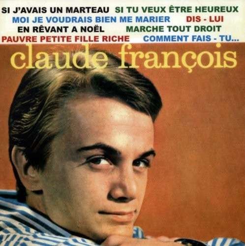 Cover for Claude Francois · Si J'avais Un Marteau (CD) (2014)