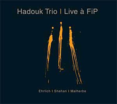 Cover for Hadouk Trio · Live a Fip (CD) (2013)