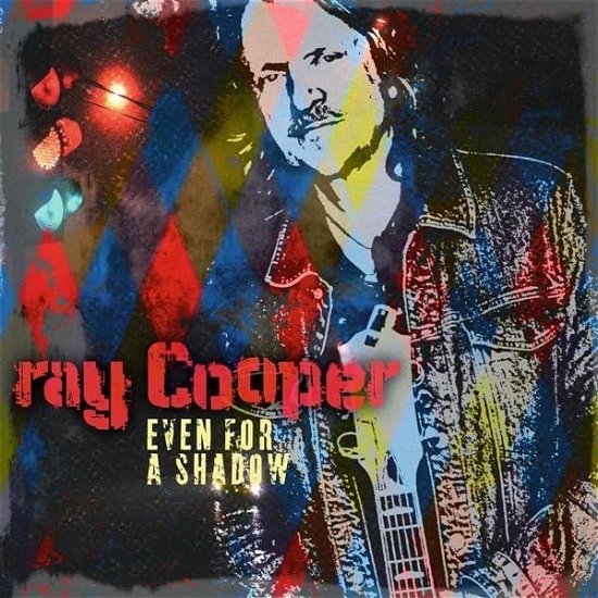 Cover for Ray Cooper · Even for a Shadow (CD) (2024)