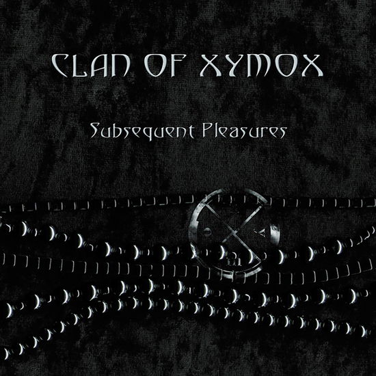 Clan Of Xymox · Subsequent Pleasures (Black 2LP) (LP) [Limited edition] (2024)