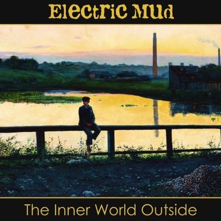 Cover for Electric Mud · The Inner World Outside (CD) (2022)