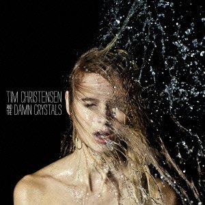 Cover for Tim Christensen · And The Damn Crystals + 3 (CD) (2012)