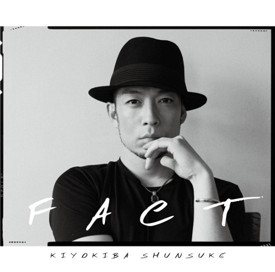 Cover for Shunsuke Kiyokiba · Fact (CD) [Japan Import edition] (2015)