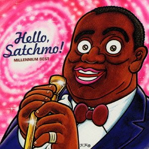 Cover for Louis Armstrong · Hello, Satchmo! (CD) [Japan Import edition] (2021)