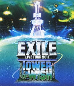 Cover for Exile · Live Tour 2011 Tower of Wish -negai Negai No Tou- (Blu-ray) [Japan Import edition] (2012)