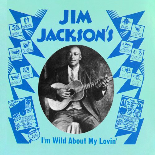 I`m Wild About My Lovin` <limited> - Jim Jackson - Music - P-VINE RECORDS CO. - 4995879200889 - May 3, 2011