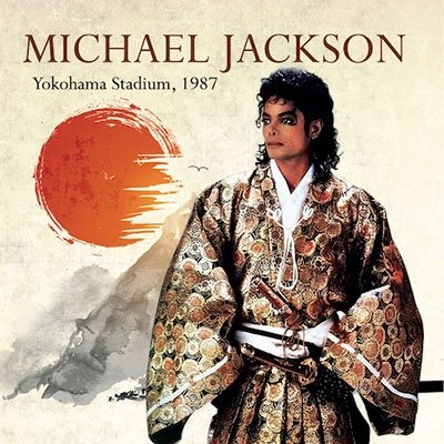 Cover for Michael Jackson · Yokohama Stadium, 1987 (CD) [Japan Import edition] (2018)