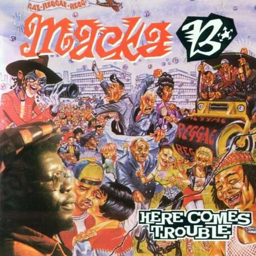 Here Comes Trouble - Macka B - Musik - ARIWA RECORDS - 5020145800889 - 5. april 2009