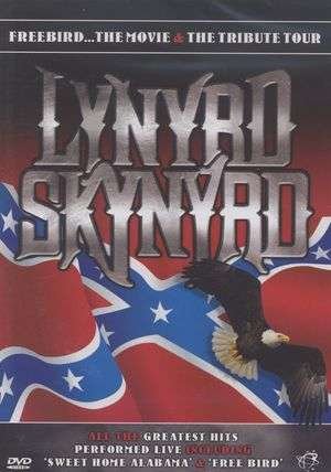 Cover for Lynyrd Skynyrd · Freebird - The Movie / Tribute Tour Live Concert (DVD) (2007)