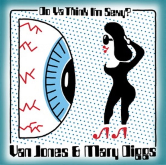 Cover for Van Jones &amp; Mary Diggs · Do Ya Think I'm Sexy? / Hypnotized (LP) (2023)