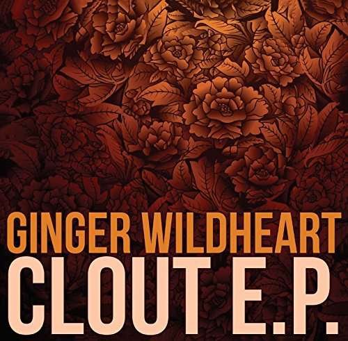 Cover for Ginger Wildheart · Clout (LP) (2017)