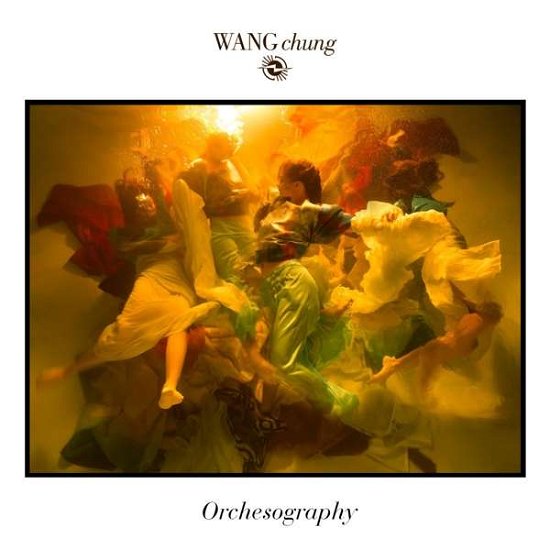 Orchesography - Wang Chung - Musik - AUGUST DAY - 5055373546889 - 7. Juni 2019