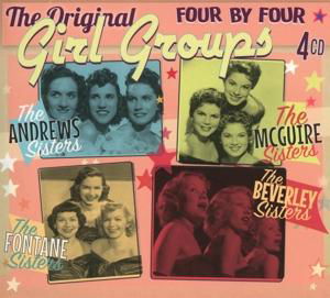 The Original Girl Groups - Andrews Sisters / the Mcguire Sisters / the Fontane Sisters / the Beverley Sisters - Música - ONE LOUDER - 5055798314889 - 18 de novembro de 2016