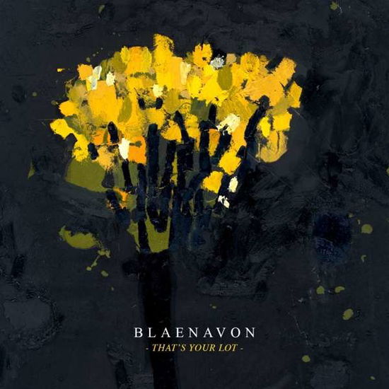 Cover for Blaenavon · Blaenavon - That's Your Lot (CD) (2010)