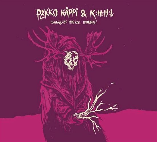Cover for Pekko Kappi  Khhl · Sanguis Meus Mama (CD) (2017)