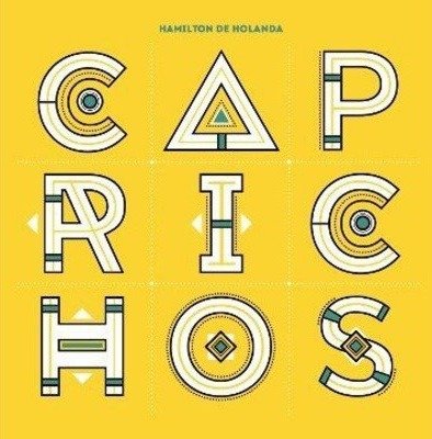 Cover for Hamilton De Holanda · Caprichos (CD) [Reissue edition] (2014)