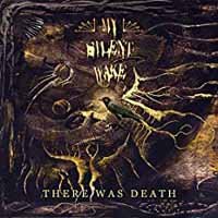 Cover for My Silent Wake · There Was Death (CD) (2018)