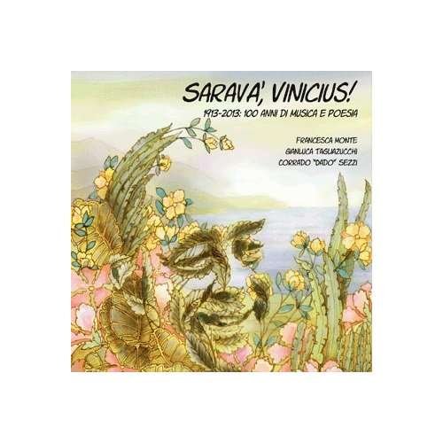 Cover for Monte F./tagliazucchi G./sezzi C · Sarava Vinicius! (CD) (2013)