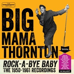 Cover for Big Mama Thornton · Rock-A-Bye-Baby (CD) (2014)