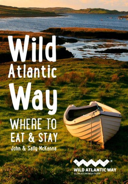 Cover for John McKenna · Wild Atlantic Way: Where to Eat and Stay (Paperback Book) (2020)