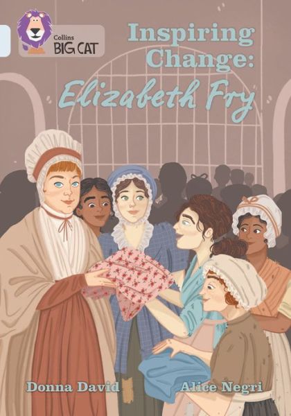 Cover for Donna David · Inspiring Change: Elizabeth Fry: Band 17/Diamond - Collins Big Cat (Paperback Book) (2022)