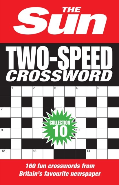 The Sun Two-Speed Crossword Collection 10: 160 Two-in-One Cryptic and Coffee Time Crosswords - The Sun Puzzle Books - The Sun - Bücher - HarperCollins Publishers - 9780008535889 - 5. Januar 2023